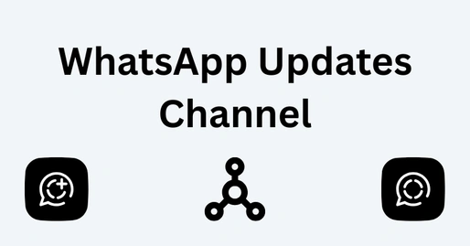 WhatsApp Updates Channel