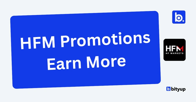 HFM Promotions Earn More Bityup