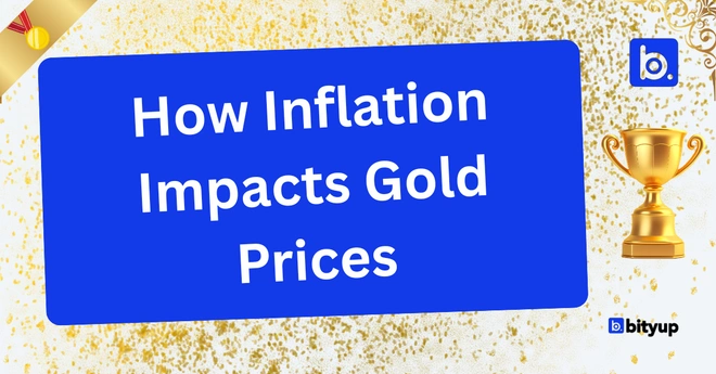 How Inflation Impacts Gold Prices