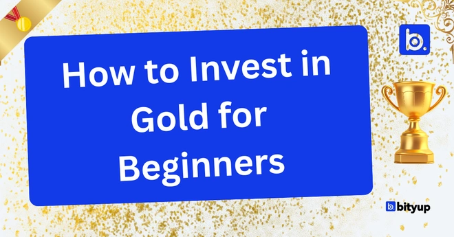 How to Invest in Gold for Beginners
