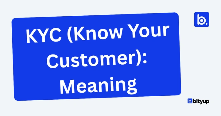 KYC (Know Your Customer) Meaning