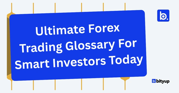 Ultimate Forex Trading Glossary For Smart Investors Today