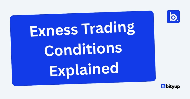 Exness Trading Conditions Explained