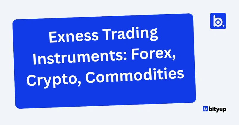 Exness Trading Instruments Forex, Crypto, Commodities